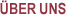 �ber uns